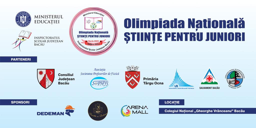 OLIMPIADA NAȚIONALĂ DE ȘTIINȚE PENTRU JUNIORI 24-28, IULIE 2023_
